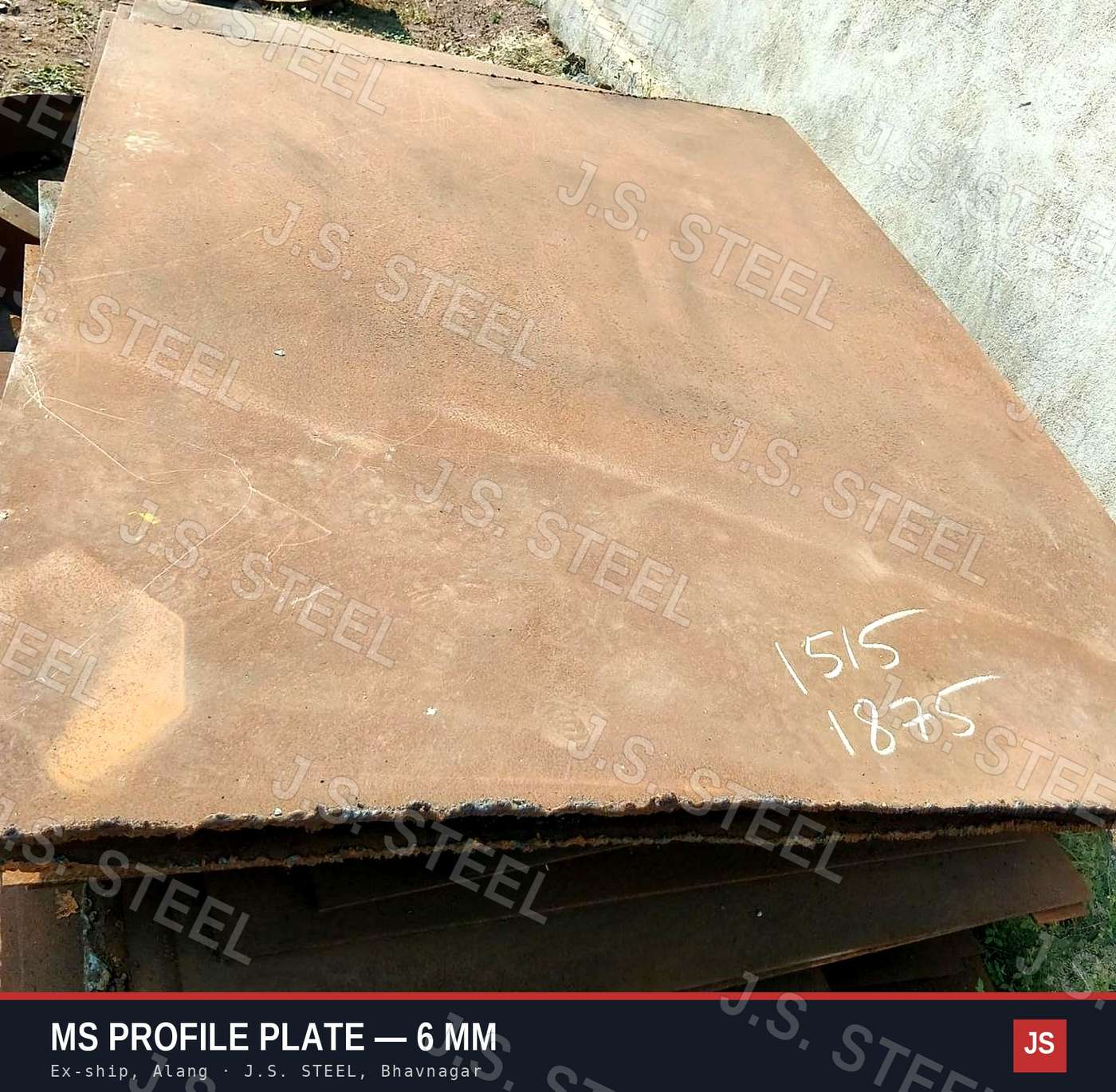 6 mm MS profile plate sheet, about 1515 × 1875 mm, ex-ship from Alang, at the J.S. STEEL yard, Bhavnagar